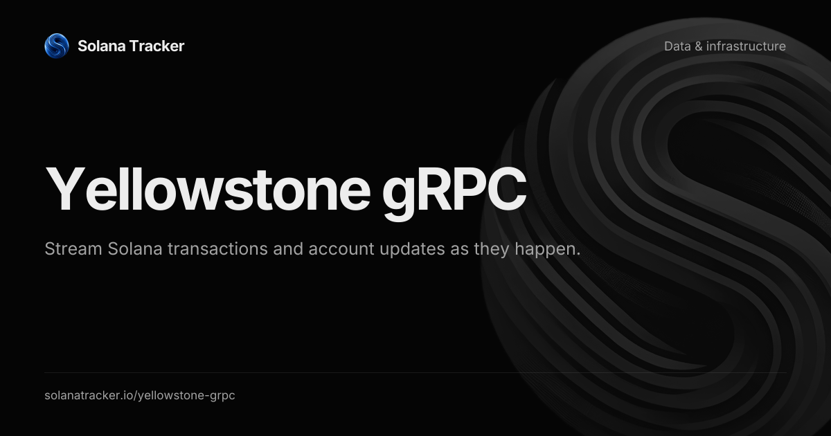 Yellowstone gRPC | Solana Streaming from €200/mo